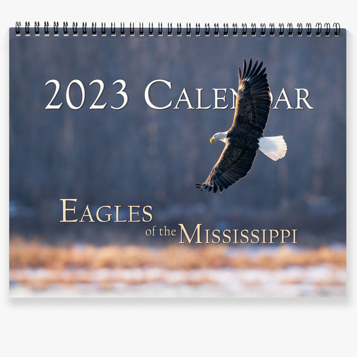 Trogography - Eagles of the Mississippi Calendar 2023